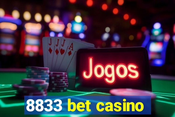 8833 bet casino